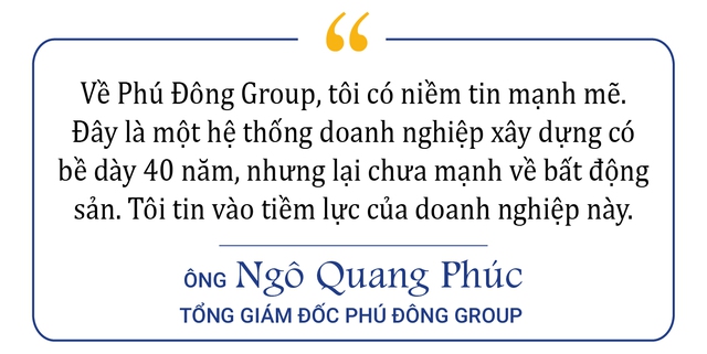 CEO Phú Đông Group: 12 tuổi môi giới thành công lô đất cho mẹ, từ bỏ chức cao về làm công ty nhỏ đến giấc mơ xây nhà cho người trẻ - Ảnh 10.