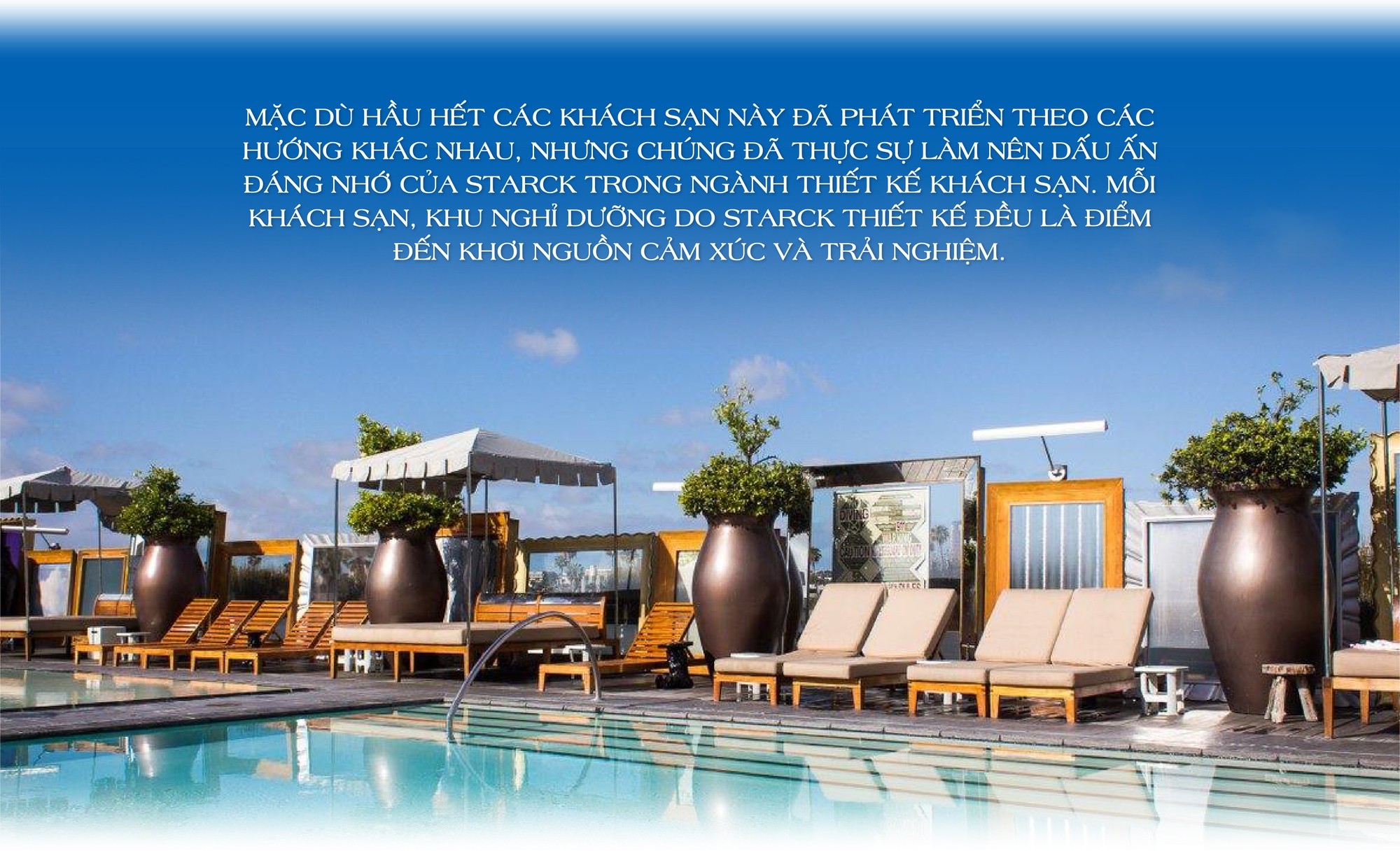 Philippe Starck - Huyền thoại thiết kế làm thay đổi ngành khách sạn thế giới đã chọn hợp tác trong một dự án tại Việt Nam - Ảnh 3.
